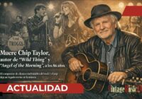 Muere Chip Taylor, autor de himnos eternos como “Wild Thing” y “Angel of the Morning”, a los 86 años