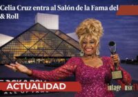 Celia Cruz entra al Salón de la Fama del Rock & Roll y hace historia como ícono global de la música latina