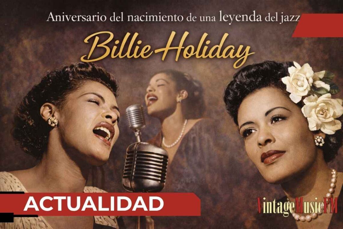 Billie Holiday, la voz que cambió la historia, sigue viva en su aniversario