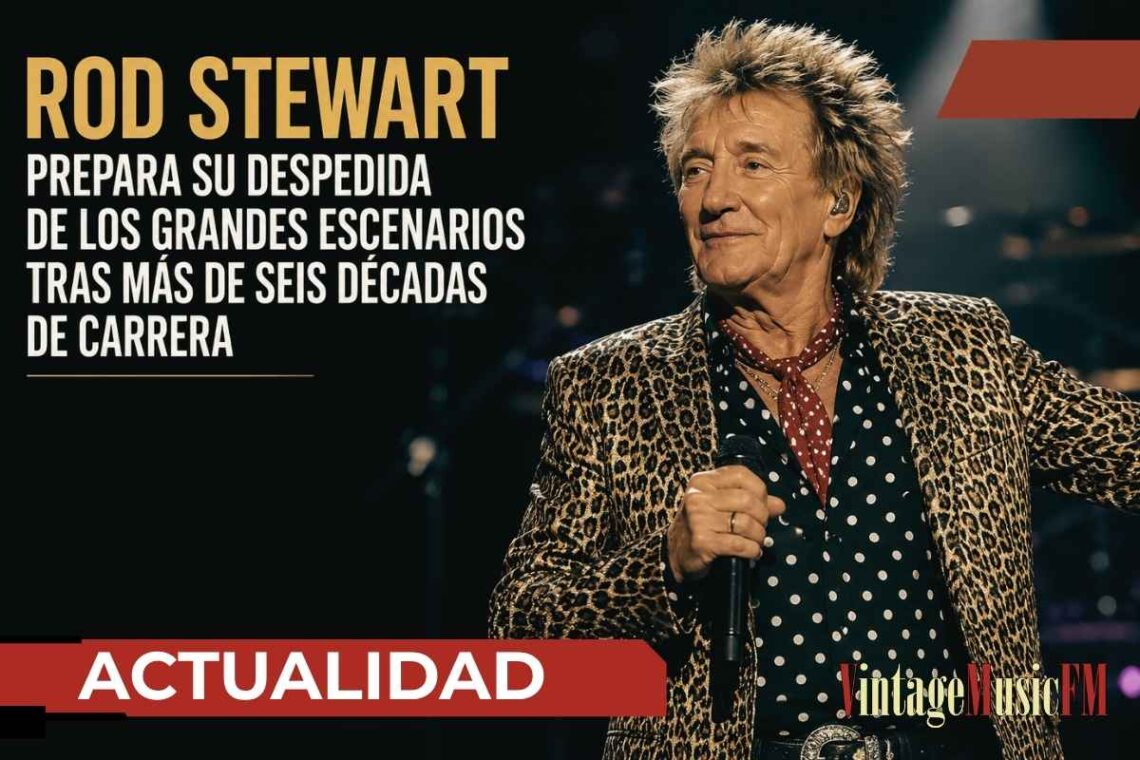 Rod Stewart prepara su despedida de los grandes escenarios tras más de seis décadas de carrera