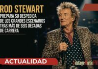 Rod Stewart prepara su despedida de los grandes escenarios tras más de seis décadas de carrera