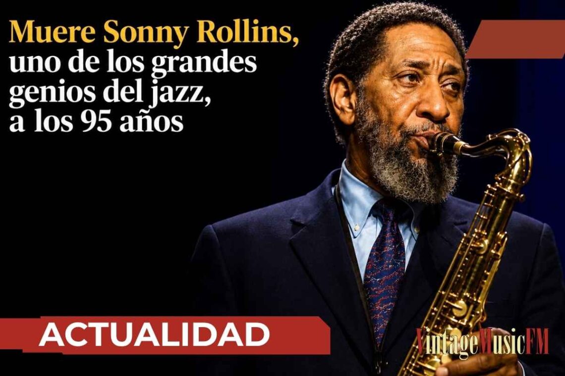 Muere Sonny Rollins, uno de los grandes genios del jazz, a los 95 años