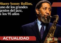 Muere Sonny Rollins, uno de los grandes genios del jazz, a los 95 años