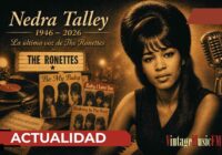Fallece Nedra Talley y se apaga la última voz de The Ronettes
