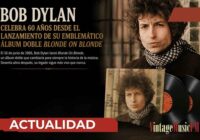 Bob Dylan celebra 60 años de Blonde On Blonde, el álbum que cambió la historia del rock