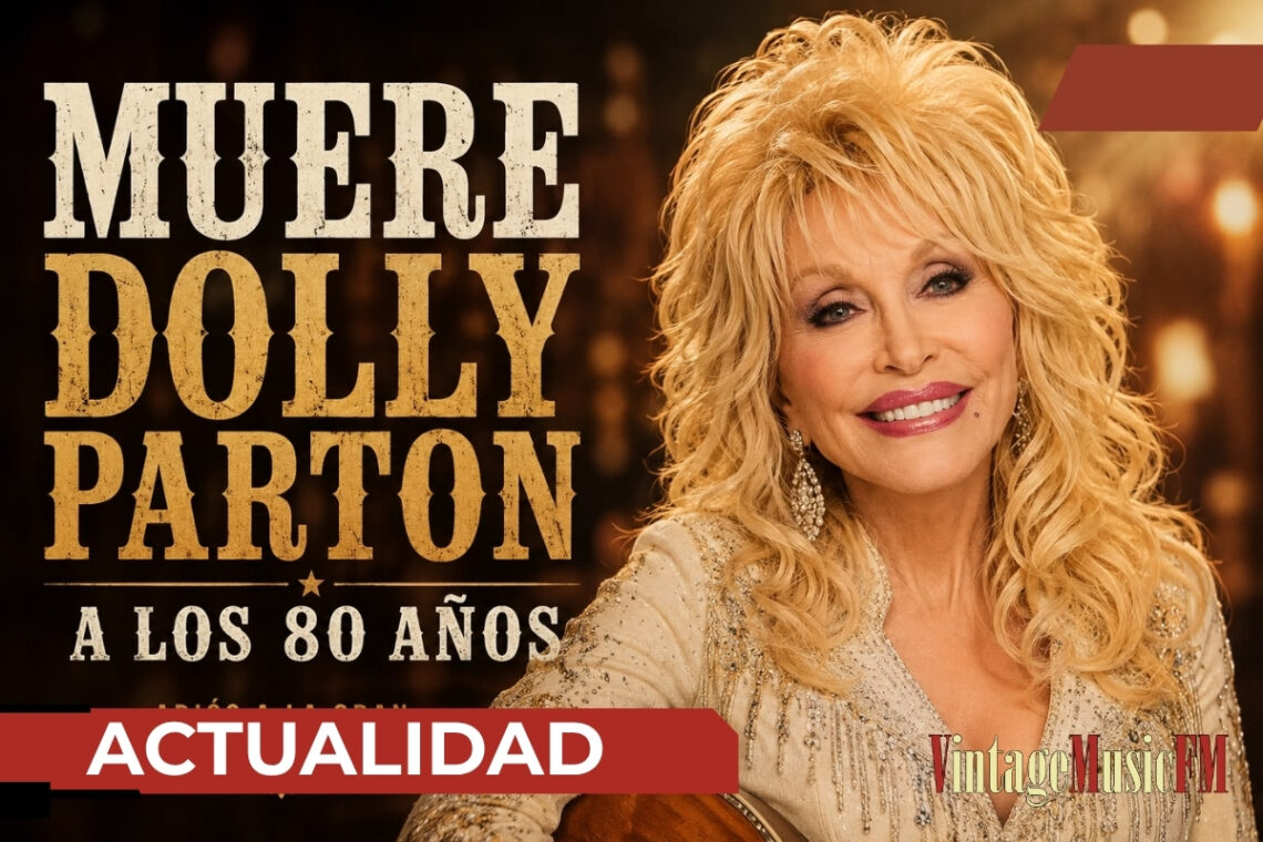 Muere Dolly Parton a los 80 años: adiós a una leyenda eterna de la música country