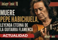 Muere Pepe Habichuela, leyenda eterna de la guitarra flamenca