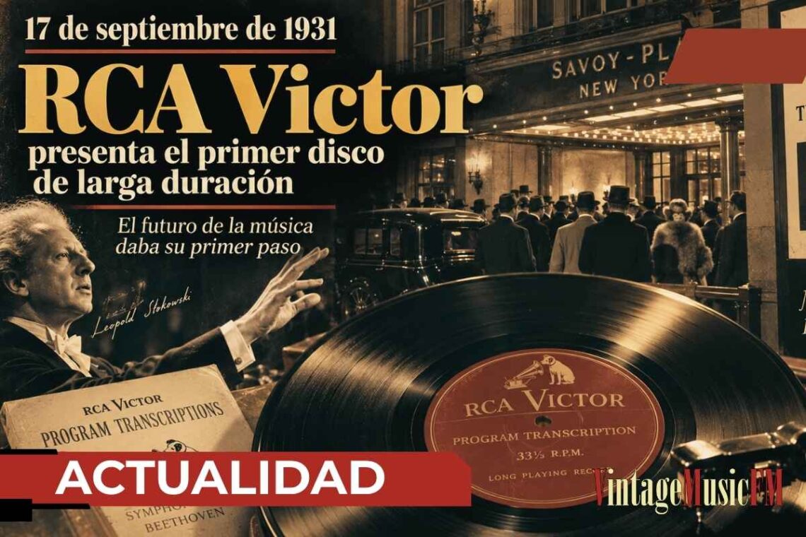 17 de septiembre de 1931: RCA Victor presenta el antepasado del disco LP