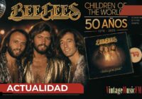 “Children of the World” de Bee Gees cumple 50 años