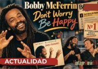 “Don’t Worry, Be Happy”: cuando Bobby McFerrin llegó al número 1 sin utilizar un solo instrumento